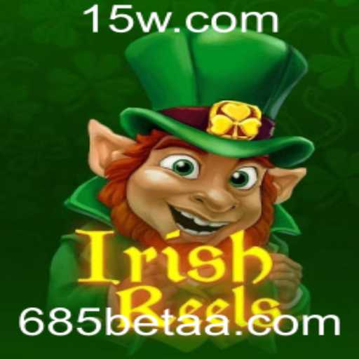 Descubra o Fascinante Mundo do Jogo IrishReels e a Plataforma 685bet