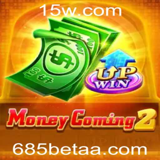 MoneyComing2: Descubra o Novo Fenômeno de Jogos com 685bet